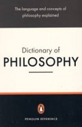 The Penguin Dictionary of Philosophy
