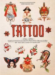 TATTOO. 1730s-1970s. Henk Schiffmacher’s Private Collection