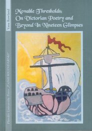 Movable Thresholds: On Victorian Poetry and Beyond in Nineteen Glimpses