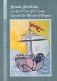 Movable Thresholds: On Victorian Poetry and Beyond in Nineteen Glimpses