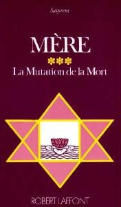 MERE ou La Mutation de la Mort III
