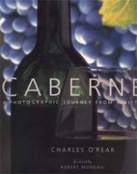 Cabernet. A Photographic Journey from Vine to Wine