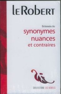 Dictionnaire des Synonymes nuances et contraires