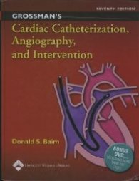 Grossman's Cardiac Catheterization, Angiography, and Intervention