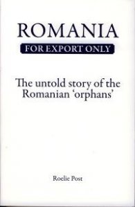 Romania for export only - The untold story of the Romanian "orphans"