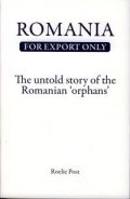 Romania for export only - The untold story of the Romanian "orphans"