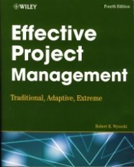 Effective Project Management: Traditional, Adaptive, Extreme
