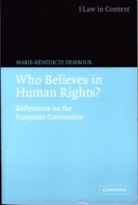 Who Believes in Human Rights? - Reflection on the European Convention