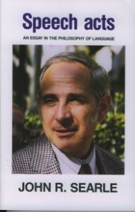 Speech Acts-An essey in the Philosophy of Language