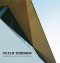 Peter Todorov. Architecture / Архитектура
