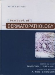 Textbook of Dermatopathology