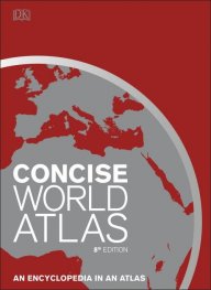 Concise World Atlas : An Encyclopedia in an Atlas