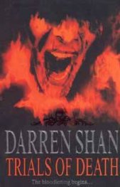 Trials of Death: The Saga of Daren Shan/ book 5