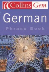 Collins Gem: German Phrase Book