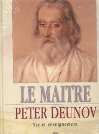Le maitre Peter Deunov- vie et enseignement