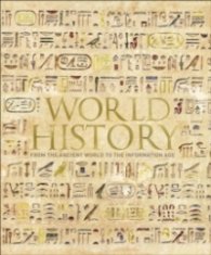 World History : From the Ancient World to the Information Age