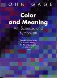 Color and Culture-Practice and Meaning from Antiquity to Abstraction