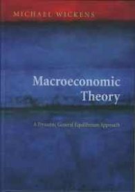 Macroeconomic Theory: A Dynamic General Equilibrium Approach