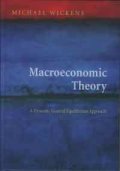 Macroeconomic Theory: A Dynamic General Equilibrium Approach