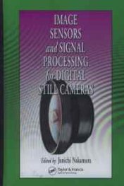 Image Sensors and Signal Processing for Digital Still Cameras