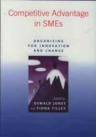 Competitive Advantage in Sme's : Organising for Innovation and Change