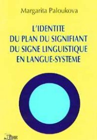 L'Identitr du Plan du Signifiant du Signe Linguistique en Langue-Systeme
