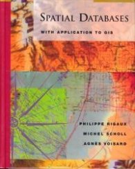 Spatial databases: With application to GIS