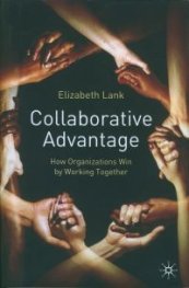 Collaborative Advantage: How Organisations Win by Working Together