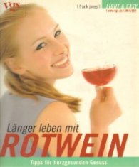 Laenger leben mit Rotwein