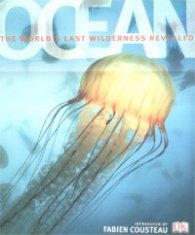 Ocean. The World's Last Wilderness Revealed