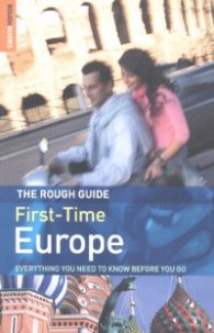 The Rough Guide First-Time Europe