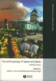 Anthropology of Space and Place: Locating Culture