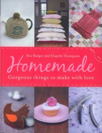 Homemade: Gorgeous Things To Make With Love