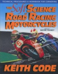 The Soft Science of Road Racing Motorcycles