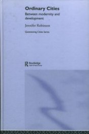Ordinary Cities Between modernity and development