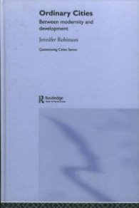 Ordinary Cities Between modernity and development