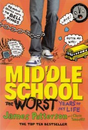 Middle School: The Worst Years of My Life