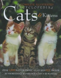 The Complete Illustrated Encyclopedia of Cats & Kittens