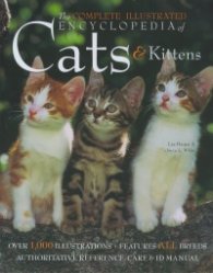 The Complete Illustrated Encyclopedia of Cats & Kittens