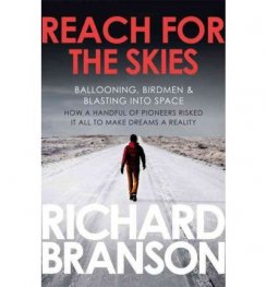 Reach for the Skies : Ballooning, Birdmen and Blasting into Space