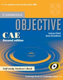 Cambridge Objective CAE/ Second Edition: Self-study Student's Book