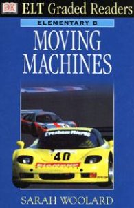 Elt Graded Readers: Moving machines/ Elementary B
