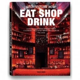 Architecture Now! Eat Shop Drink