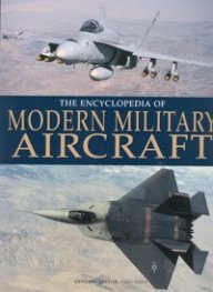 The Encyclopedia of Modern Military Aircraft
