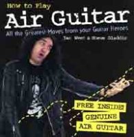 How to Play Air Guitar