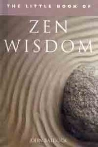 The Little Book of Zen Wisdom