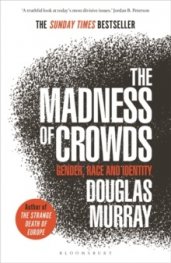 The Madness of Crowds : Gender, Race and Identity