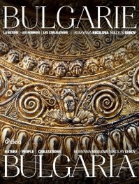 Bulgarie. La nature, les hommes, les civilisations / Bulgaria. Nature, people, civilizations