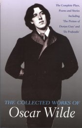 The collected Works of Oscar Wilde