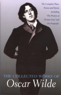 The collected Works of Oscar Wilde